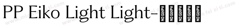 PP Eiko Light Light字体转换